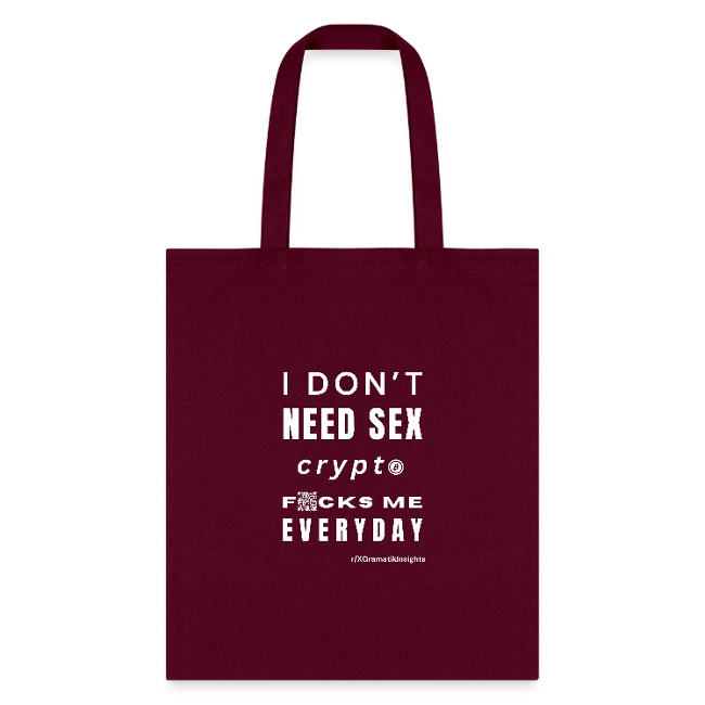 Shopper bag with text "I Don't Need Sex"
